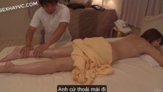 Sex sub oxin masage xong rồi địt luôn tiểu thư